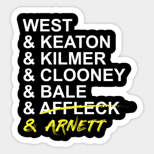 West & Keaton & Kilmer & Clooney & Bale & Affleck & Arnett Sticker